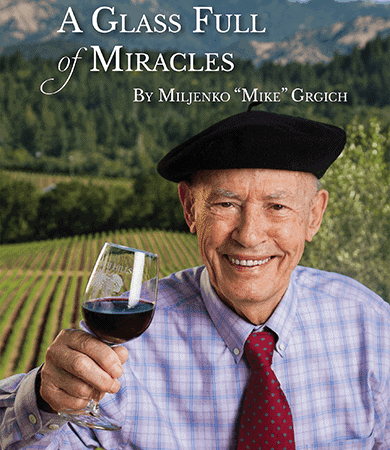Mike Grgich’s memoir: Truly ‘A Glass Full of Miracles’: Detroit News